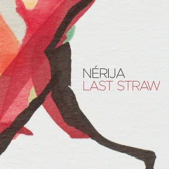 Last Straw by Nérija