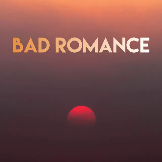 Bad Romance