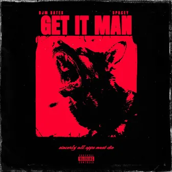 Get It Man by BJM Bates