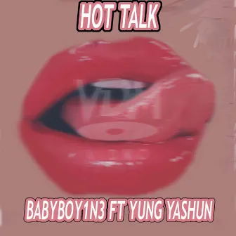 Hot Talk by BabyBoy1N3