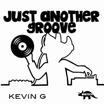 Just Another Groove by Kevin G