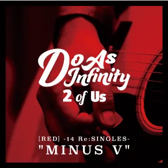 2 of Us [RED] -14 Re:SINGLES- 