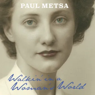 Walkin' In A Woman's World (Live) by Paul Metsa