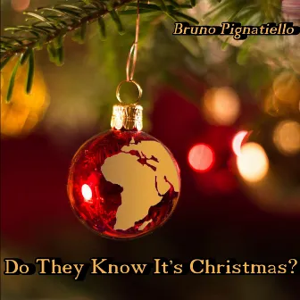 Do They Know It's Christmas? by Bruno Pignatiello