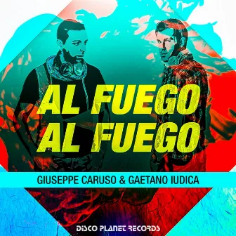 Al Fuego al Fuego by Gaetano Iudica