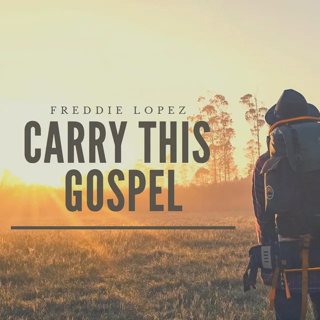 Carry This Gospel