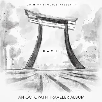 Hachi: An Octopath Traveler Album by Coin Op. Studios