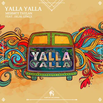 Yalla Yalla by Mehmet Taylan