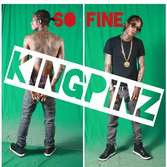 Fine - Single by Kingpinz