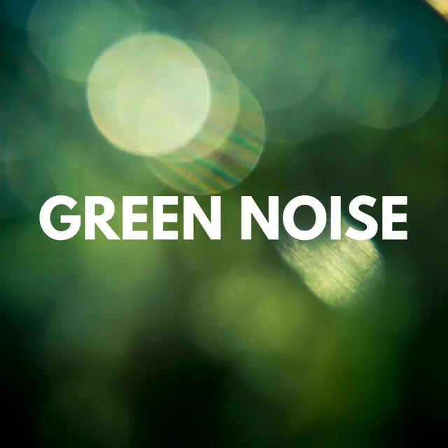 Clean Green Noise for Deep Baby Sleep