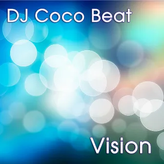 Vision by DJ Coco Beat