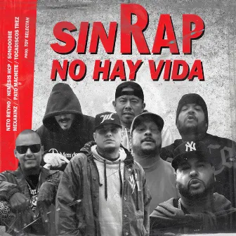 Sin Rap No Hay Vida by Pato Machete