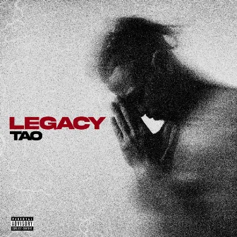 LEGACY by Tao