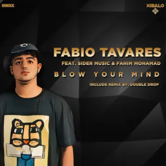 Blow Your Mind by Fabio Tavares