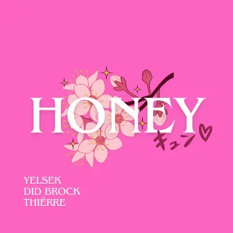 Honey by Yelsek