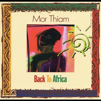 Back to Africa by Mor Thiam