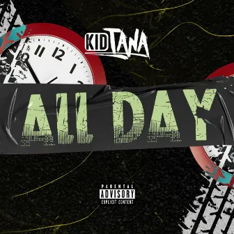 All Day by Kid Tana