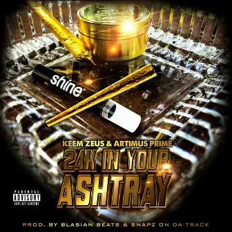 24kinyourashtray by Keem Zeus