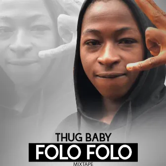 Folo folo by Thug Baby