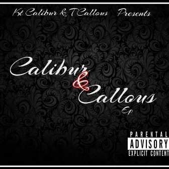 Calibur&Callous by Kt Calibur