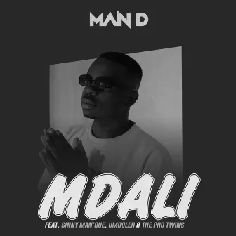 Mdali by Man D