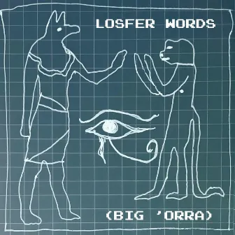 Losfer Words (Big 'Orra) by Ms. Moonlet