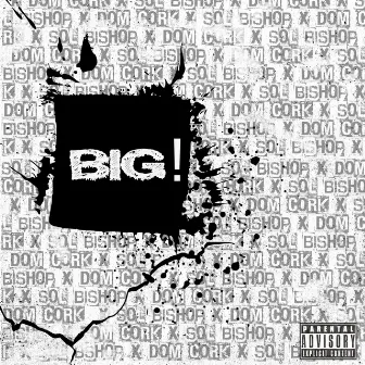 Big! by Dom Cork