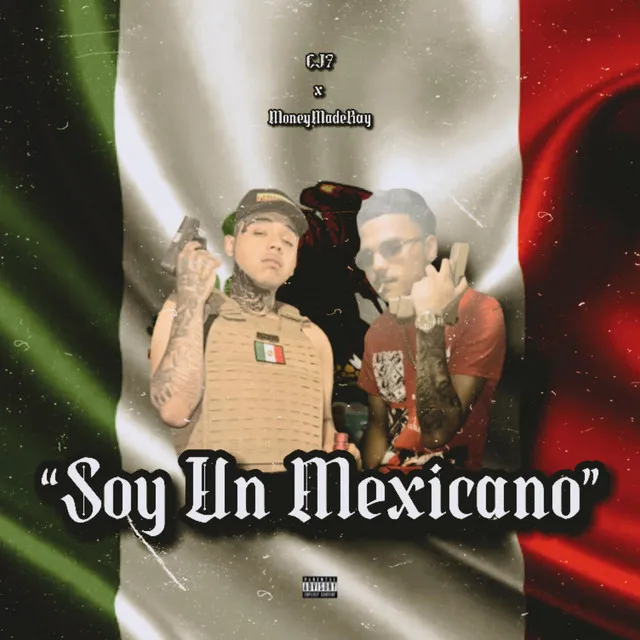 Soy Un Mexicano