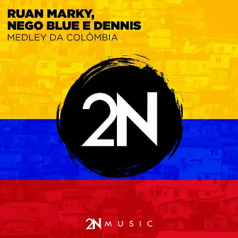 Medley da Colômbia (Dennis DJ Remix) by Ruan Marky