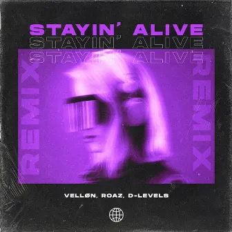 Stayin' Alive (Remix) by VELLØN