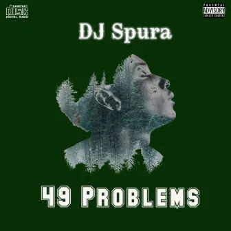 49 Problems by Dj Spura