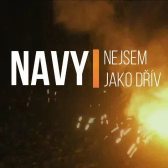 Nejsem jako dřív by Navy