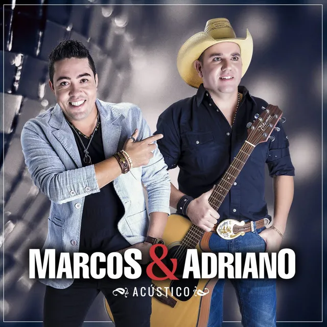 Marcos & Adriano (Acústico)