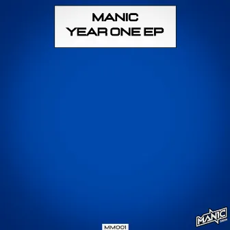 Year One EP by Manic