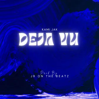 Deja vu by Jr On the Beatz