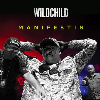 Manifestin by Wildchild