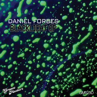 Blacklight by Daniel Forbes