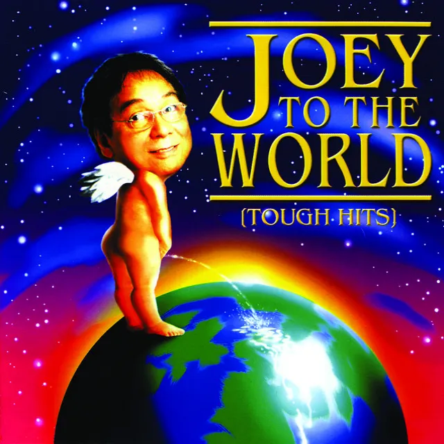 Joey To The World (Tough Hits)