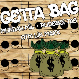 Getta Bag by Lik Maxx