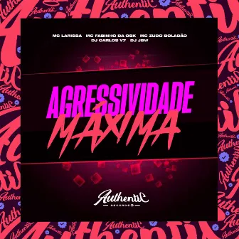 Agressividade Máxima by DJ CARLOS V7