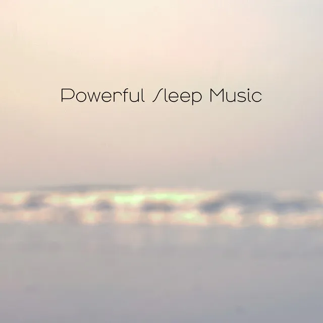 Powerful Sleep Music: Fall Asleep Easier, Insomnia Relief, Sleep Meditation