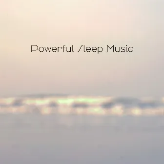 Powerful Sleep Music: Fall Asleep Easier, Insomnia Relief, Sleep Meditation by Tranquility Sleep Ambient