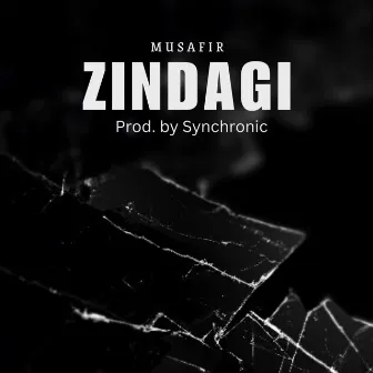 Zindagi by Musafir