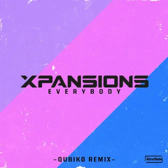 Everybody (Qubiko Remix) by Xpansions