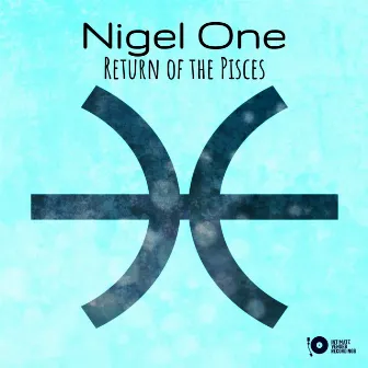 Return of the Pisces by Nigel One