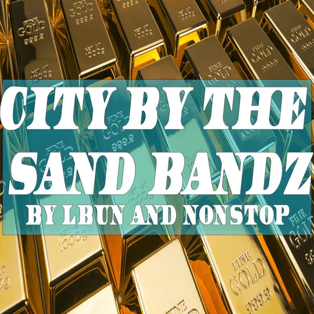 City by the Sand Bandz