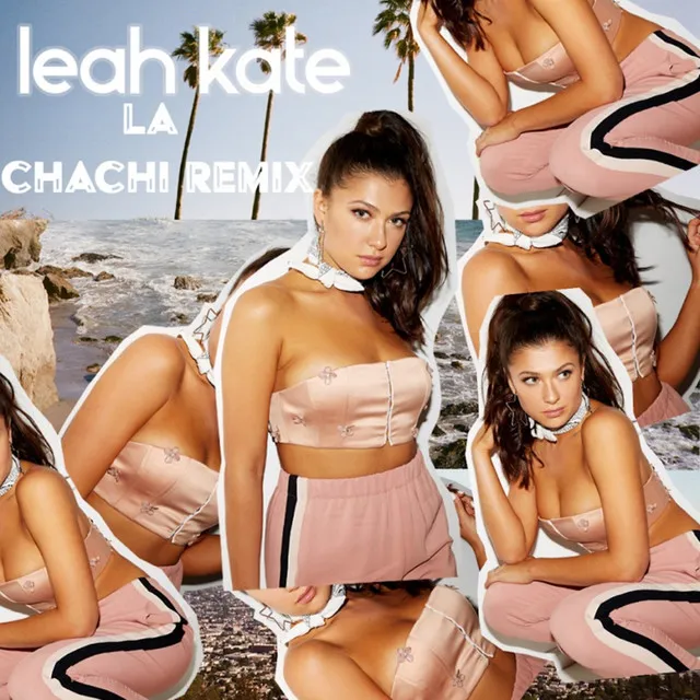 LA (Chachi Remix)