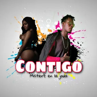 Contigo by Misterf En La Joda