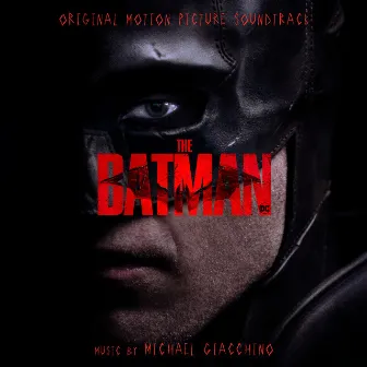 The Batman (Original Motion Picture Soundtrack) by Michael Giacchino