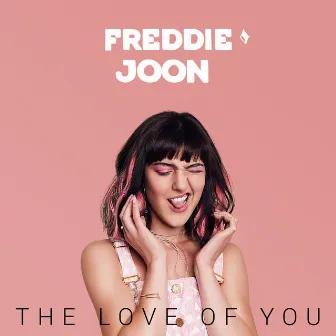 The Love of You by Freddie Joon